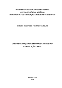 criopreservação de embriões caninos por congelação lenta