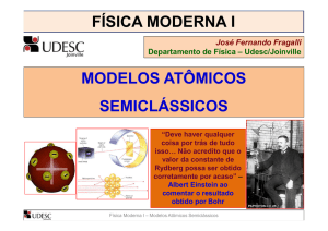 Aula 18 19 20 Modelos Atômicos Semiclássicos [Modo de