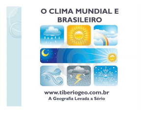 o clima mundial e brasileiro