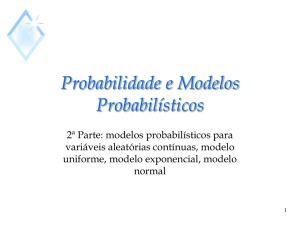 Distribuições contínuas e o modelo normal