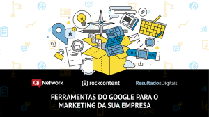 ferramentas do google para o marketing da sua empresa