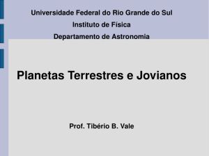Planetas Terrestres e Jovianos - Instituto de Física