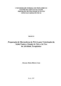 Preparação de Microesferas de PLGA para Vetorização do Ácido