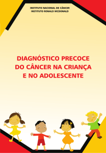 Diagnóstico Precoce de Câncer na Criança e no Adolescente.