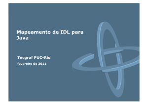 Mapeamento de IDL para Java - Tecgraf JIRA / Confluence - PUC-Rio