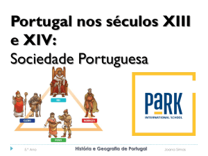 Portugal nos séculos XIII e XIV Sociedade Portuguesa