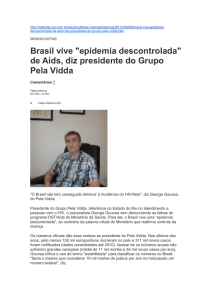 Brasil vive "epidemia descontrolada"