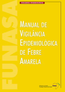 MANUAL DE VIGILÂNCIA EPIDEMIOLÓGICA DE FEBRE AMARELA