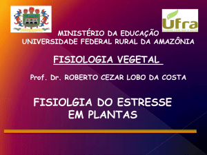 FISIOLGIA DO ESTRESSE EM PLANTAS