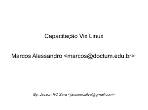 Capacitação Vix Linux Marcos Alessandro