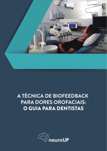 a técnica de biofeedback para dores orofaciais: o guia