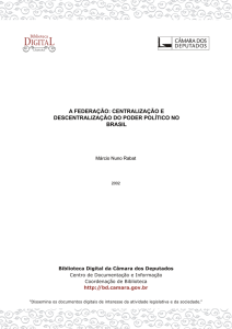 a federação: centralização e descentralização do poder político no