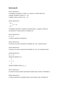 QUI 5A aula 09 09.01) Alternativa C O hidrogênio faz ligação no