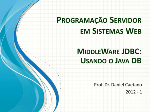 Middleware JDBC e o Java DB