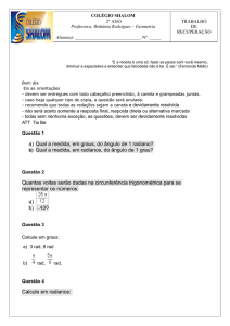 b) Qual a medida, em radianos, do ângulo de 1 grau?