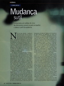 Lentamente/ um subtipo do vírus da Aids pouco comum no país se