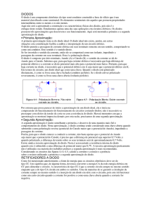 DIODOS • Primeira Aproximação: • Segunda Aproximação