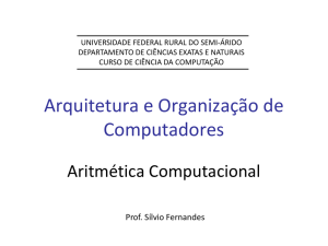 Arquitetura de Computadores - Aritmética Computacional