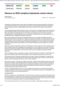 Demora no SUS complica tratamento contra câncer - Saúde