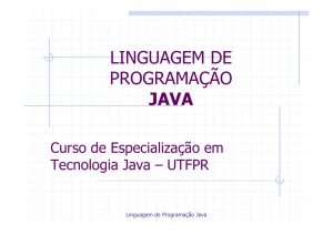 LINGUAGEM JAVA - Capítulo 1 - Introdução - DAINF