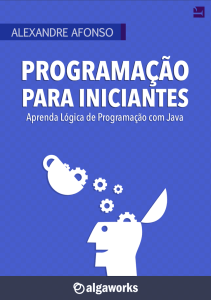 Programação para Iniciantes - Aprenda Lógica de Programação