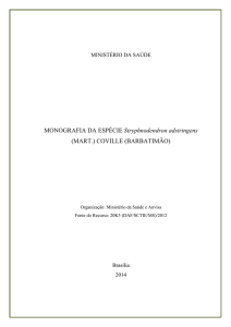 MONOGRAFIA DA ESPÉCIE Stryphnodendron adstringens (MART