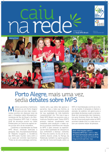 Porto Alegre, mais uma vez, sediadebates sobre MPS