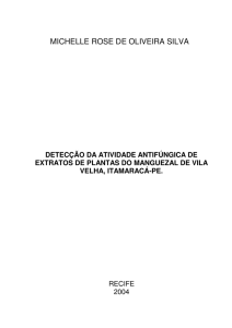 Detecção da atividade antifúngica de extratos de plantas do