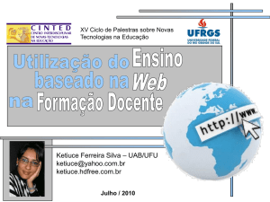 Ketiuce Ferreira Silva – UAB/UFU  ketiuce