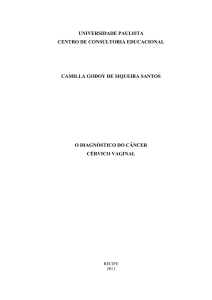 O DIAGNÓSTICO DO CÂNCER CÉRVICO VAGINAL