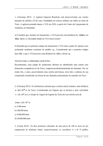 1. (Unicamp 2015) A Agência Espacial Brasileira está