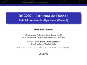 BCC202 - Estrutura de Dados I - Aula 04: Análise de Algoritmos