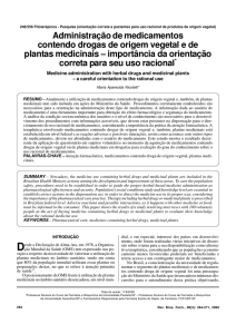 Administração de medicamentos contendo drogas de origem