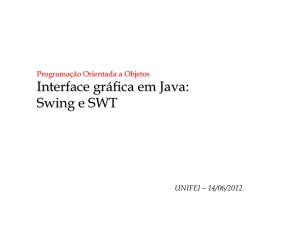 Interface gráfica em Java: Swing e SWT