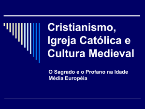 Cristianismo, Igreja Católica e Cultura Medieval