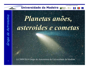 Planetas anões, asteroides e cometas