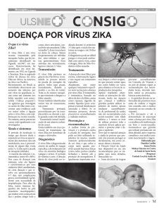 DOENÇA POR VÍRUS ZIKA O que é o vírus Zika?