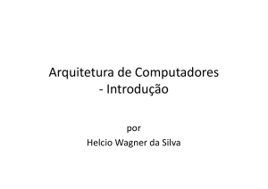 Arquitetura de Computadores - Introdução