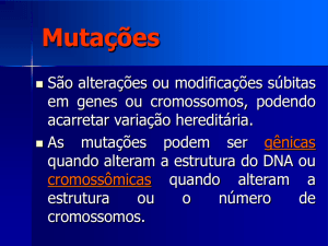 Mutações Cromossômicas