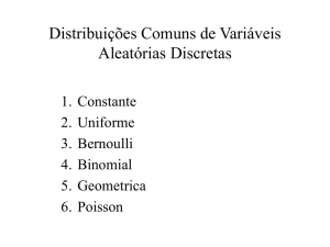 Distribuições Comuns de Variáveis Aleatórias Discretas