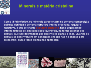 Como já foi referido, os minerais caracterizam