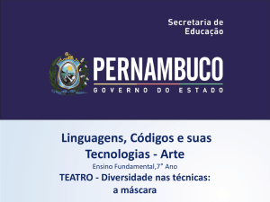 TEATRO - Diversidade nas técnicas A máscara