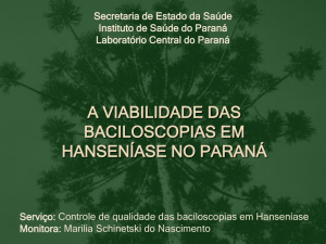 A Viabilidade das Baciloscopias em Hanseníase no Paraná