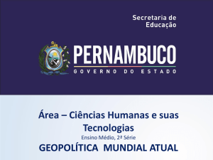 A Geopolítica do Mundo Atual - Governo do Estado de Pernambuco
