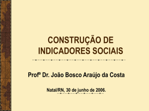 CONSTRUCAO DE INDICADORES SOCIAIS