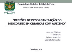 regiões de desorganização do neocórtex em crianças com autismo