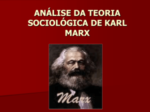 ANÁLISE DA TEORIA SOCIOLÓGICA DE KARL MARX