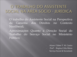 Slide 1 - O assistente social na área sócio jurídica