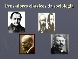 Pensadores clássicos da sociologia