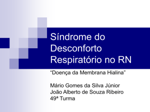 Síndrome do Desconforto Respiratório no RN